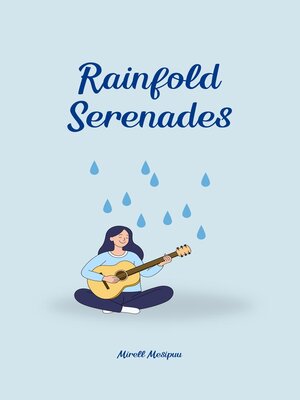 cover image of Rainfold Serenades